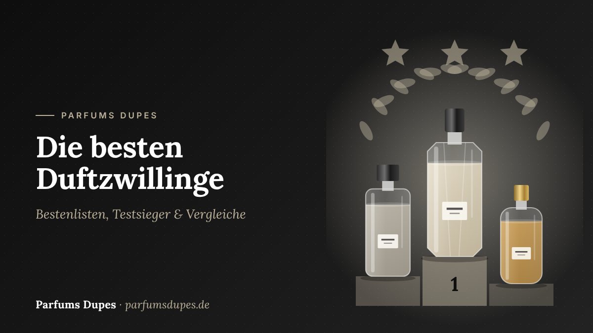 Die besten Duftzwillinge: Bestenlisten & Vergleiche